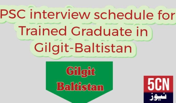 FPSC interview schedule for Trained Graduate in Gilgit-Baltistan